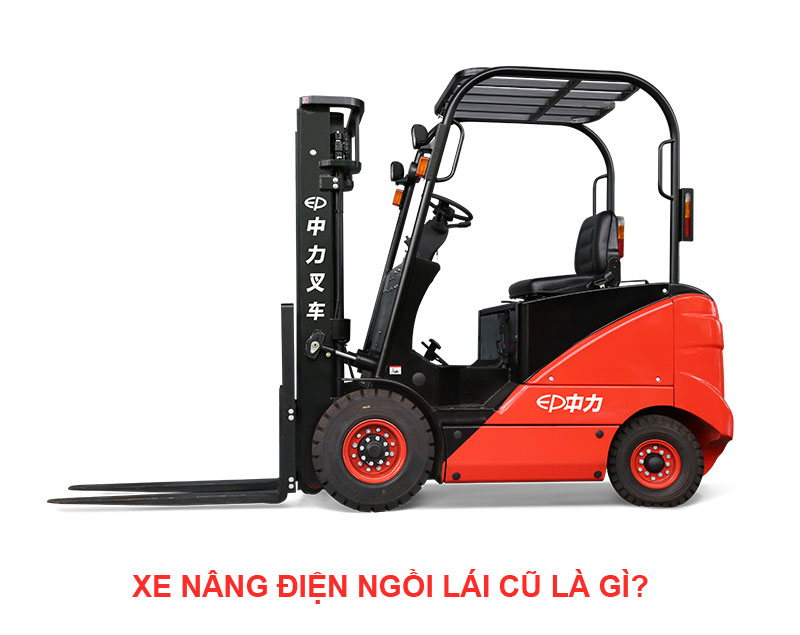 Xe nâng điện ngồi lái cũ là gì?